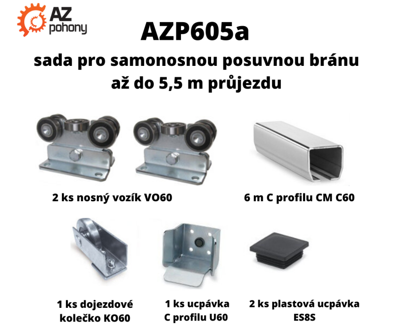 AZP605A - SADA PRO SAMONOSNOU POSUVNOU BRÁNU DO 5,5 M PRŮJEZDU